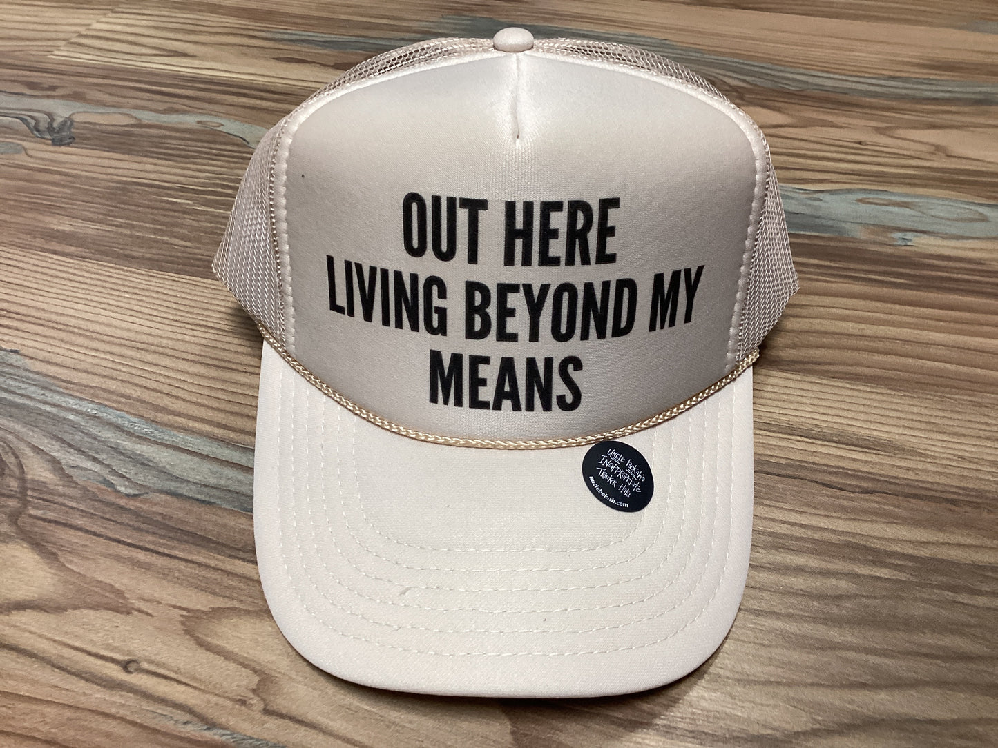 Beyond My Means Hat
