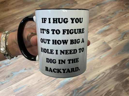 If I Hug You Mug