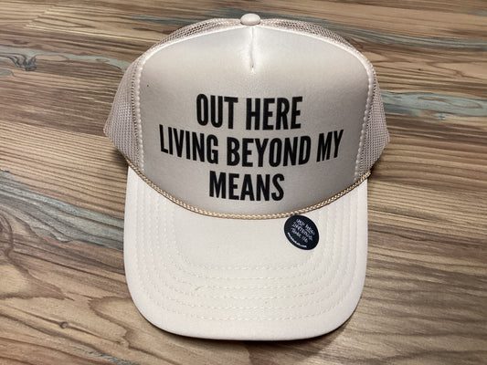 Beyond My Means Hat
