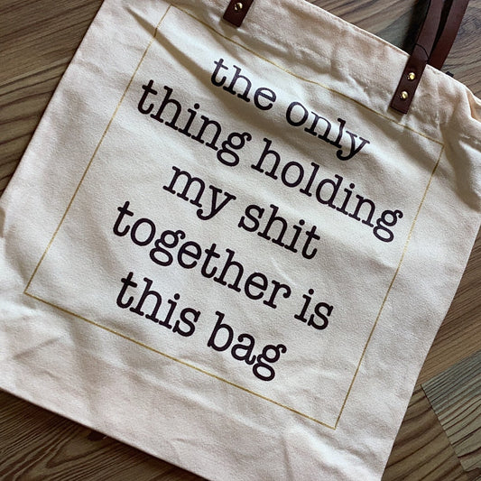 Holding My Shit Together Tote