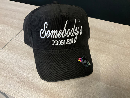 Somebody’s Problem Hat