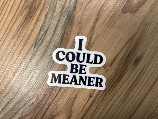 Meaner Sticker