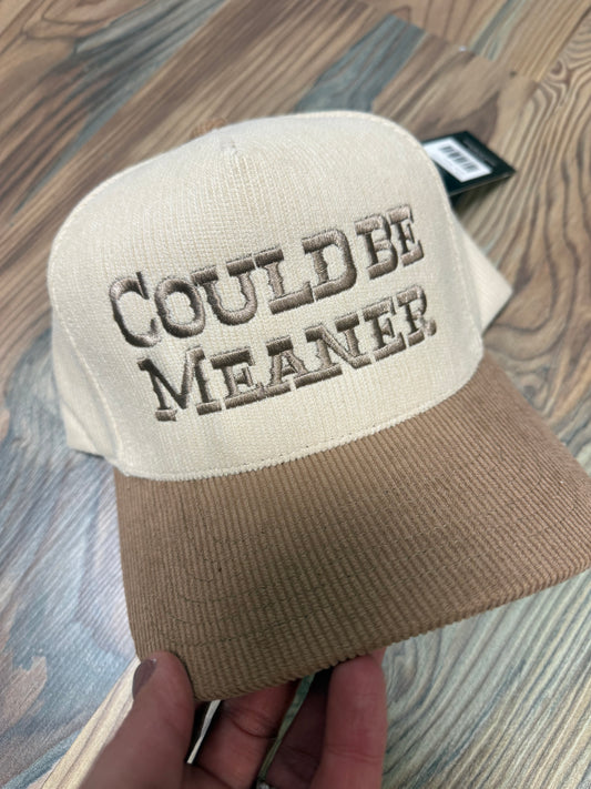 Could Be Meaner Hat