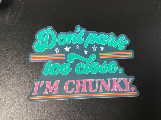 Park Too Close Sticker