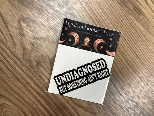 Undiagnosed Sticker