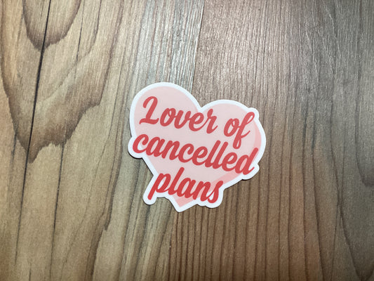 Cancelled Plans Sticker